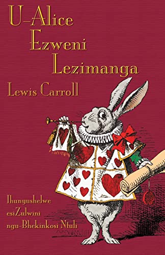 U-Alice Ezweni Lezimanga: Alice's Adventures in Wonderland in Zulu von Evertype